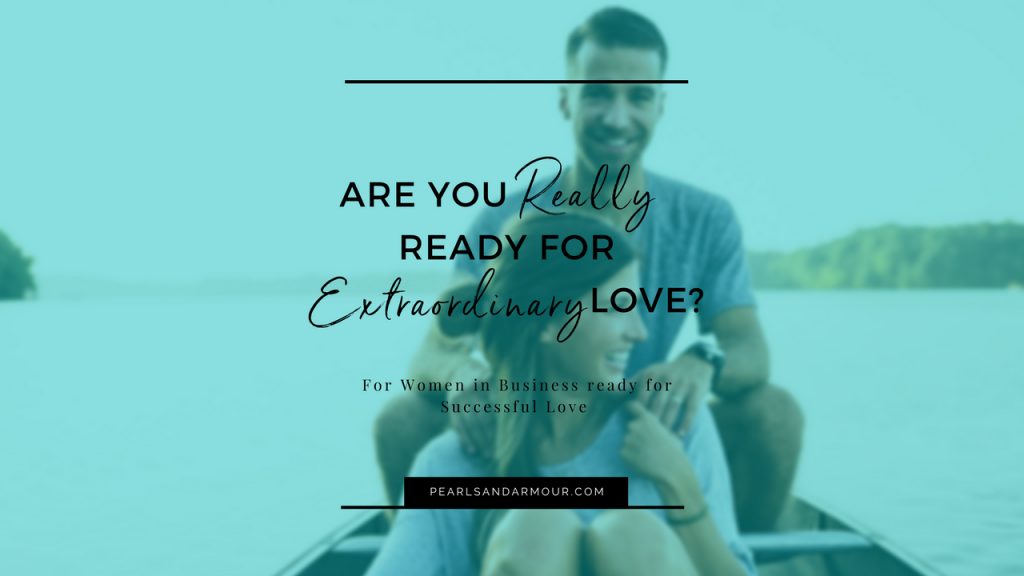 Are you really ready for extra ordinary love